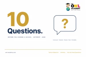 international school Antwerp questions to ask_Owl-Academy