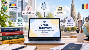 Grade placement for international students in Belgium based on age, academic records and previous curriculum.
